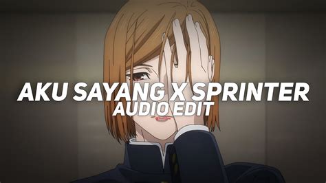 Aku Sayang X Sprinter Kirkiimad Edit Audio Reverb Youtube