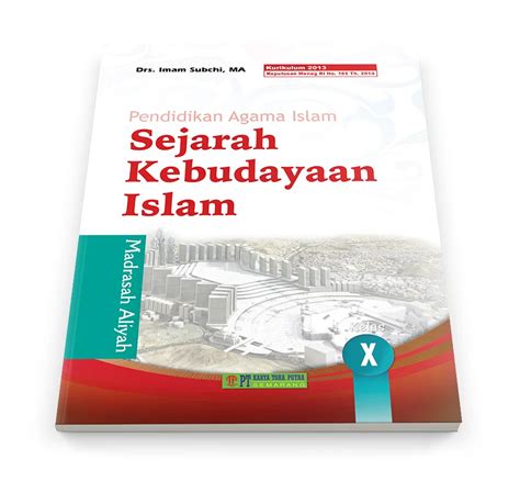 Sejarah Kebudayaan Islam X Kelas 1 MA