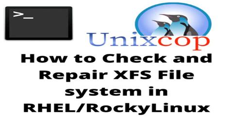 How To Check And Repair XFS Filesystem In RHEL Or CentOS