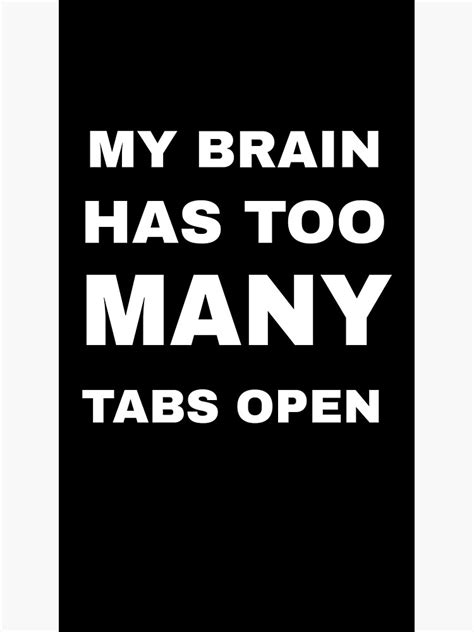 My Brain Has Too Many Tabs Open Sticker By Adamrabble Redbubble