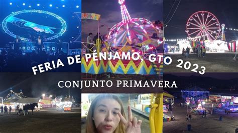 NOS FUIMOS AL BAILE DE CONJUNTO PRIMAVERA FERIA DE PÉNJAMO GTO 2023