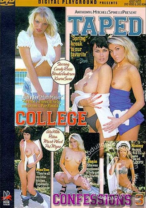 Taped College Confessions 3 Streaming Video On Demand Adult Empire