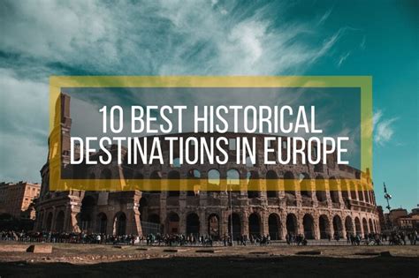 10 Historical Places Around Europe That You Must Explore Once