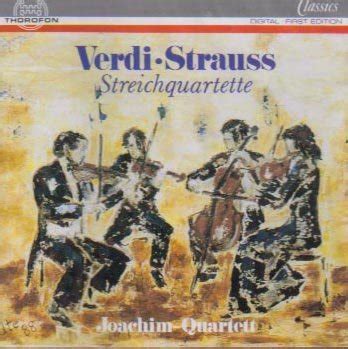 Giuseppe Verdi Richard Strauss Joachim Quartett Verdi String