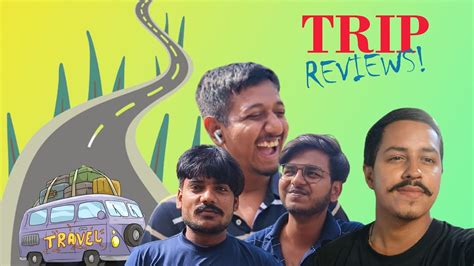 TRIP REVIEWS Episode 5 Pushpit Singh Vlogs YouTube