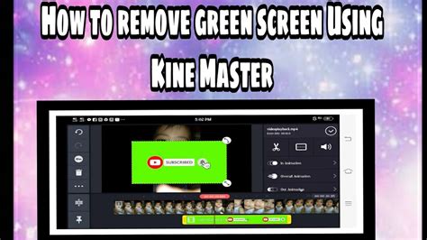 Paano Mag Remove Ng Green Screen Subscribe Button Gamit Ang Kine Master