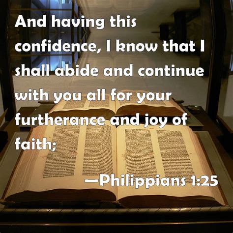 Philippians 1 25 And Having This Confidence I Know That I Shall Abide