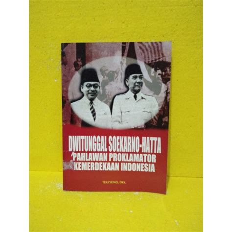 Jual Dwitunggal Soekarno Hatta Pahlawan Proklamator Kemerdekaan