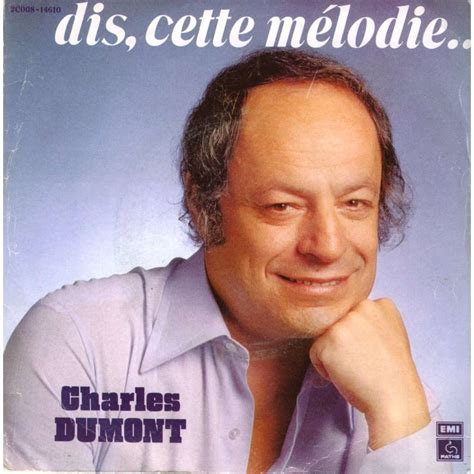 Dis, cette mélodie... by Charles Dumont, SP with morphee2005 - Ref ...