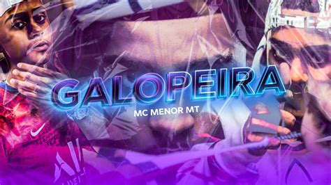 Mc Menor Mt Galopeira Funk Remix Dj Deiv O E Dj Gouveia Youtube