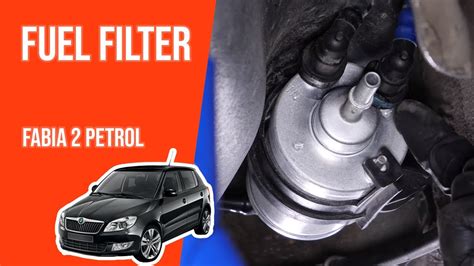 How To Replace The Fuel Filter Fabia Mk V Youtube