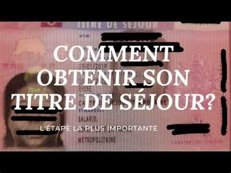 Comment obtenir un titre de séjour en France L étape principale YouTube