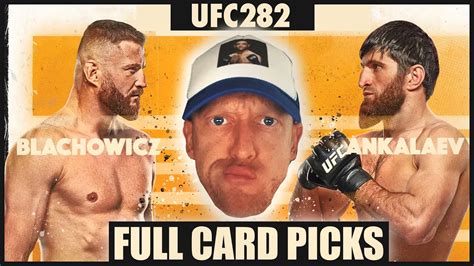 Ufc 282 Quick Picks Full Card Predictions Blachowicz Vs Ankalaev Jacob Youtube