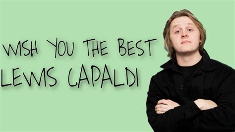 Traduction Fr Wish You The Best Lewis Capaldi Youtube