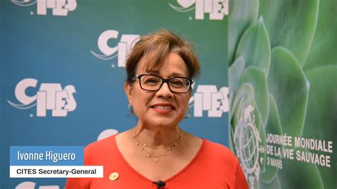 Message From Cites Secretary General Ivonne Higuero For World Wildlife