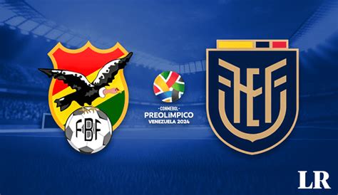 A Qu Hora Juegan Bolivia Vs Ecuador Sub En Vivo Por El