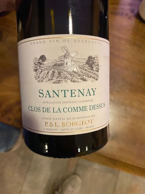 P L Borgeot Santenay Clos De La Comme Dessus Blanc France