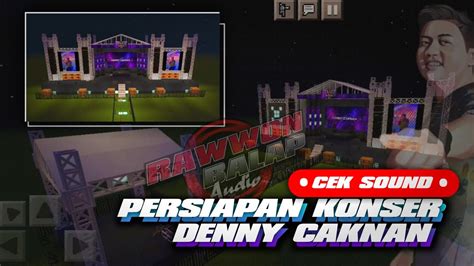 Cek Sound Rb Audio Spesial Konser Denny Caknan Youtube