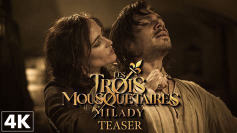 Les Trois Mousquetaires Milady Teaser Officiel K Youtube