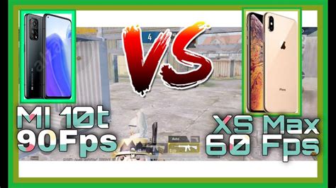 Xiaomi Mi 10t 90 Fps Vs Iphone Xs Max 60 Fps Pubg Mobile Best 90