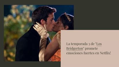 Ya están en Netflix los episodios más hot de los Bridgerton con más