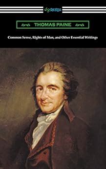 Common Sense Rights Of Man And Other Essential Writings Of Thomas