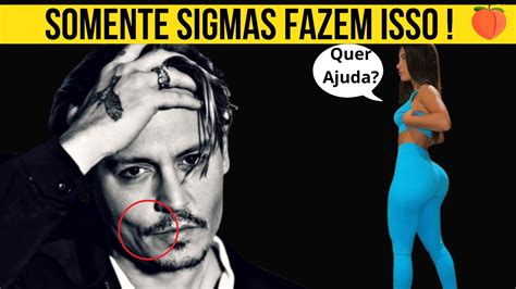 Coisas Estranhas Que Os Homens Sigmas Fazem Que As Mulheres Acham