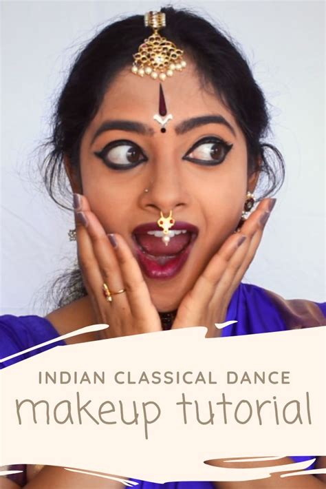 Indian Classical Dance Makeup Tutorial Dance Makeup Tutorial Dance Makeup Makeup Tutorial