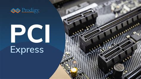 PCI Express (PCIe) PCIe Explained