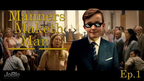 Manners Maketh Man Episode 1 Church Youtube