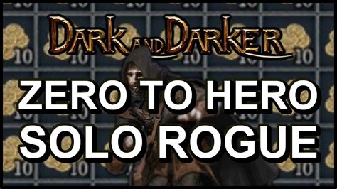 Solo Rogue Zero To Hero Dark And Darker Youtube