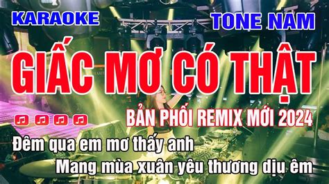 Giấc Mơ Có Thật Karaoke Tone Nam Remix Phối mới dễ hát YouTube