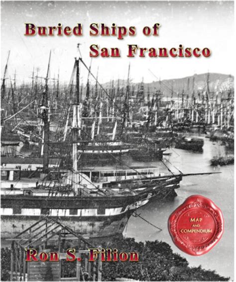 Following The Trail Of San Francisco S Buried Ships