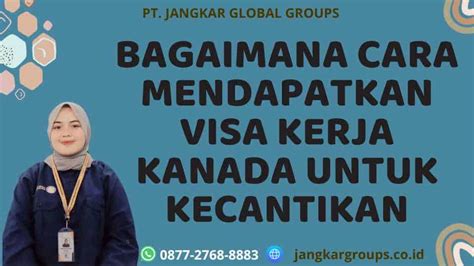 Visa Kerja Kanada Untuk Kecantikan Jangkar Global Groups