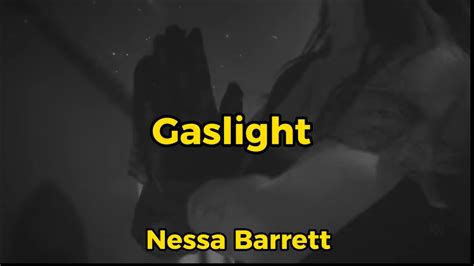 Nessa Barrett Gaslight Lyrics Youtube