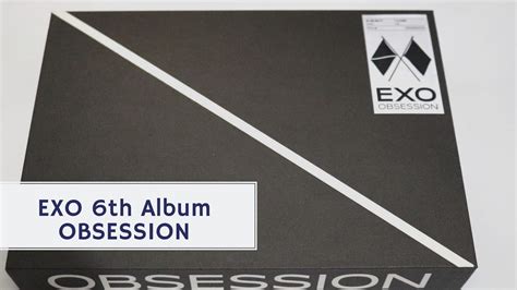 Unboxing Exo The Th Studio Album Obsession Youtube