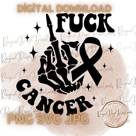 Fuck Cancer Skeleton Hand Middle Finger Svg Cancer Svg Fuck Cancer