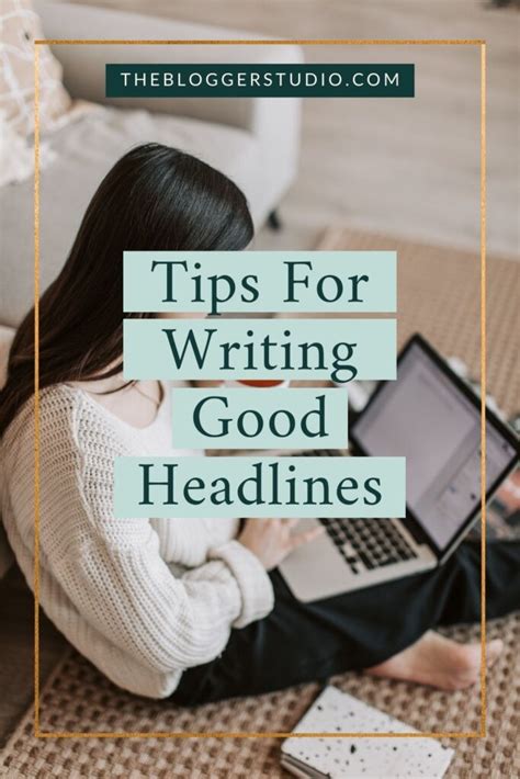 How To Write Good Headlines For More Clickable Blog Posts The Blogger