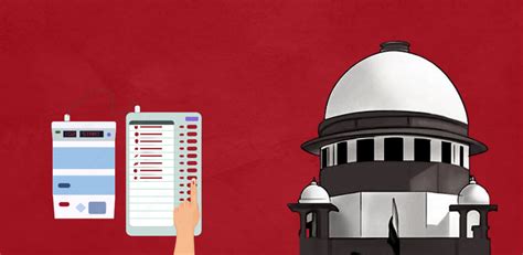 Supreme Court Directs Eci To Respond In A Plea Seeking To Tally Evm