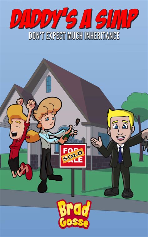 Daddy's A SIMP: Don't Expect Much Inheritance by Brad Gosse | Goodreads