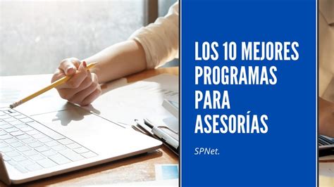 Mejores Software Para Asesor As Y Despachos