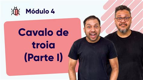 Cavalo de Tróia Parte 1 CursoemVideo M04A06 YouTube