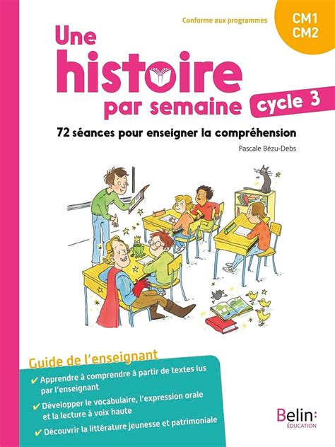 Une Histoire Par Semaine Cycle Cm Cm S Ances Pour Enseigner