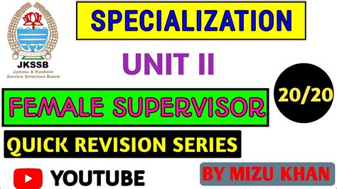 Specialization Unit 2 Mcqs For Jkssb Female Supervisor Exam By Mizu Khan Youtube