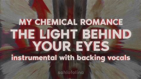 My Chemical Romance The Light Behind Your Eyes Instrumental With