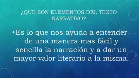 Elementos Del Texto Narrativo Ppt Descarga Gratuita