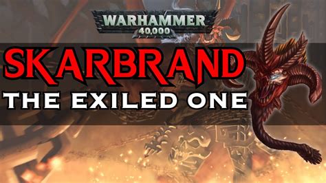 SKARBRAND - The Exiled Bloodthirster of Khorne | Warhammer 40k Lore ...