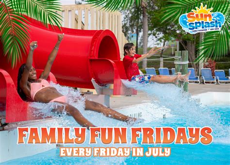 July Family Fun Fridays at SunSplash Family Waterpark | Sun Splash ...