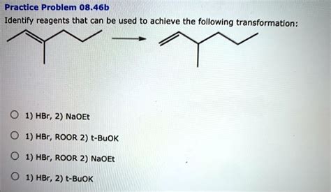 Solved Practice Problem B Identify Reagents That Can Be Used To