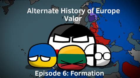 Valor Alternate History Of Europe Episode 6 Formation Youtube